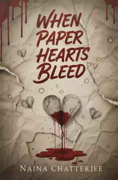 when paper hearts bleed